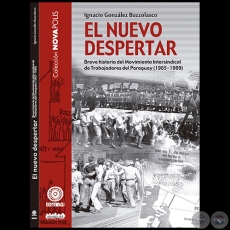 EL NUEVO DESPERTAR - Autor: IGNACIO GONZLEZ BOZZOLASCO - Ao 2013